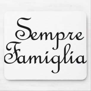 Sempre Famiglia - Italienisch - Immer Familie Mousepad