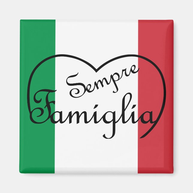 Sempre Famiglia Italienisches "Always Family" Herz Magnet (Vorne)