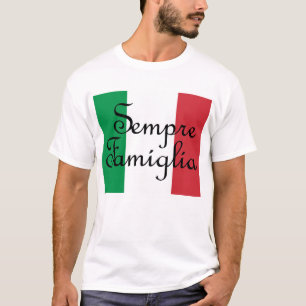 Sempre Famiglia und italienische Flaggenfarben T-Shirt