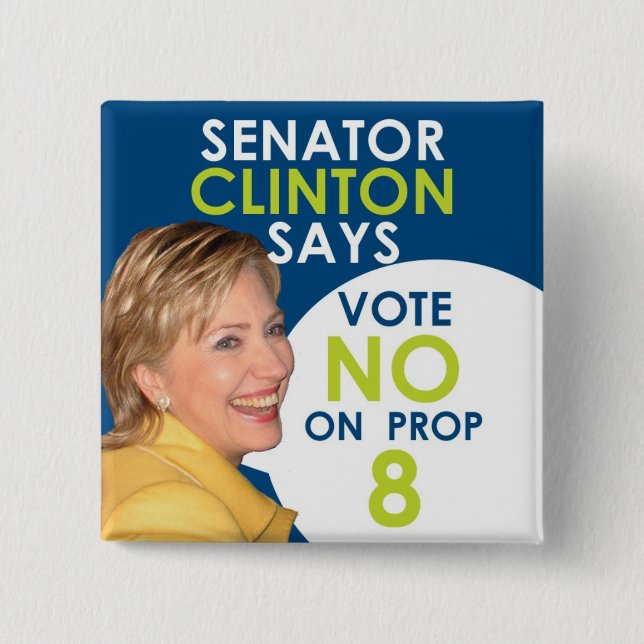Senator Clinton sagt nein auf Stütze 8 Button (Vorderseite)