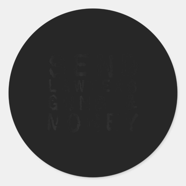 Send Lawyers Guns And Money  Runder Aufkleber (Vorderseite)