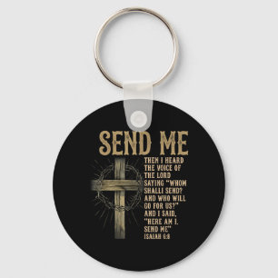 Send Me Jesaja 6_8 Christlich Hier bin ich, sende Schlüsselanhänger