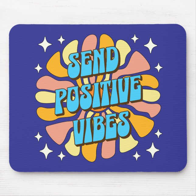 Send Positive Vibes Mousepad (Vorne)