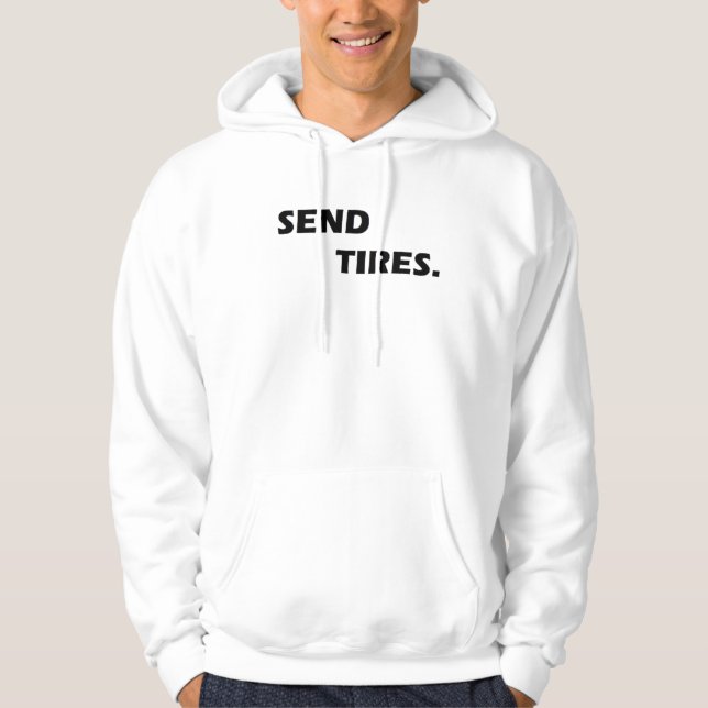 SEND TIRES HOODIE (Vorderseite)