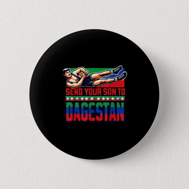 Send Your Son To Dagestan Wrestling Training Motiv Button (Vorderseite)