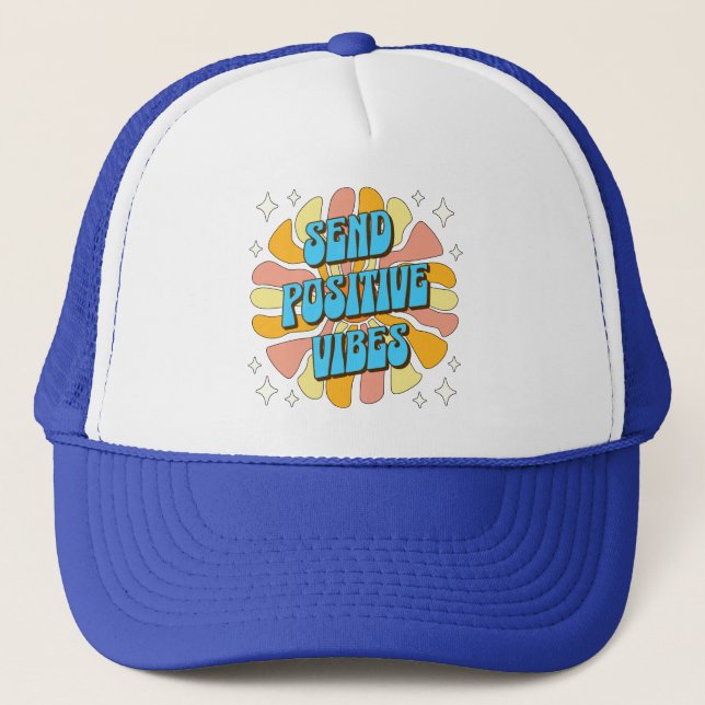 Sende positive Vibes Truckerkappe (Vorderseite)