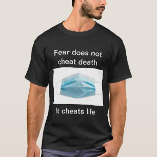 Senden Sie eine Nachricht, dass Angst ungesund ist T-Shirt