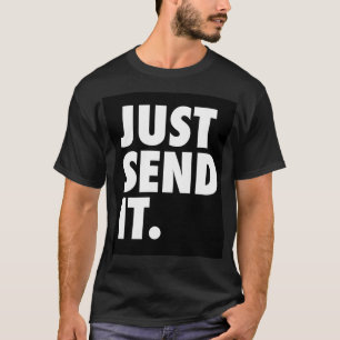 Senden Sie es einfach T-Shirt