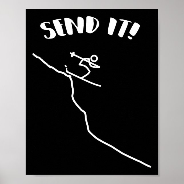 Senden Sie es Ski Sprung Abfahrtslauf Für Skifahre Poster (Vorne)