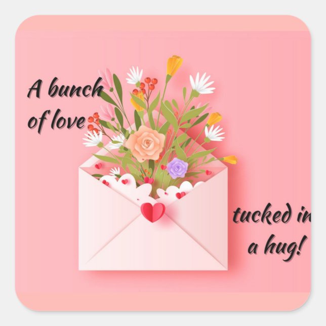 Senden Sie Liebe und einen Umarmer! Quadratischer Aufkleber (Vorderseite)