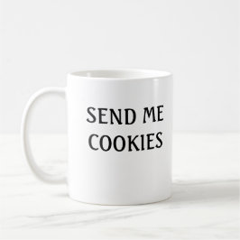 Senden Sie mir Cookies Kaffeetasse