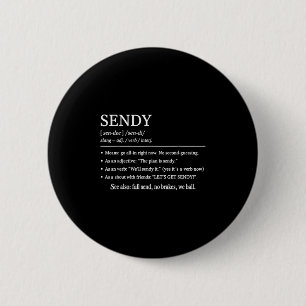 Sendy Meaning Funny Slang Outfit Lasse "Get Sendy Button