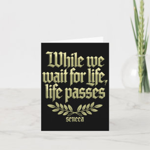 Seneca Quote Stoische Philosophie Memento Mori Lif Karte