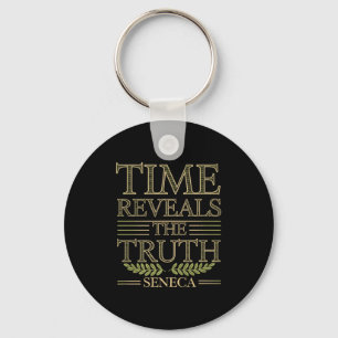 Seneca Quote Time enthüllt Wahrheit Stoic Wisdom P Schlüsselanhänger