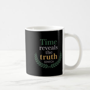 Seneca Quote Time enthüllt Wahrheitstheorie W Kaffeetasse