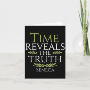 Seneca Quote Time enthüllt Wahrheitstheorie W Karte