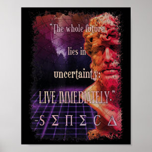 Seneca Stoic Zitat Live Now Stoicism Philosophie Poster