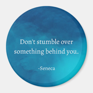 Seneca: Vorwärts fokussieren, nicht auf Vergangenh Magnet