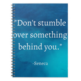 Seneca: Vorwärts fokussieren, nicht auf Vergangenh Notizblock