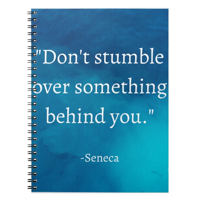 Seneca: Vorwärts fokussieren, nicht auf Vergangenh Notizblock (Vorderseite)