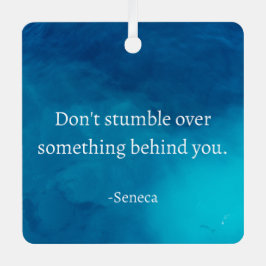 Seneca: Vorwärts fokussieren, nicht auf Vergangenh Ornament Aus Metall