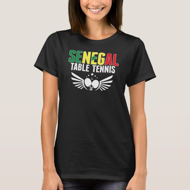 Senegal Ping Pong   Support Senegalese Table Tenni T-Shirt (Vorderseite)