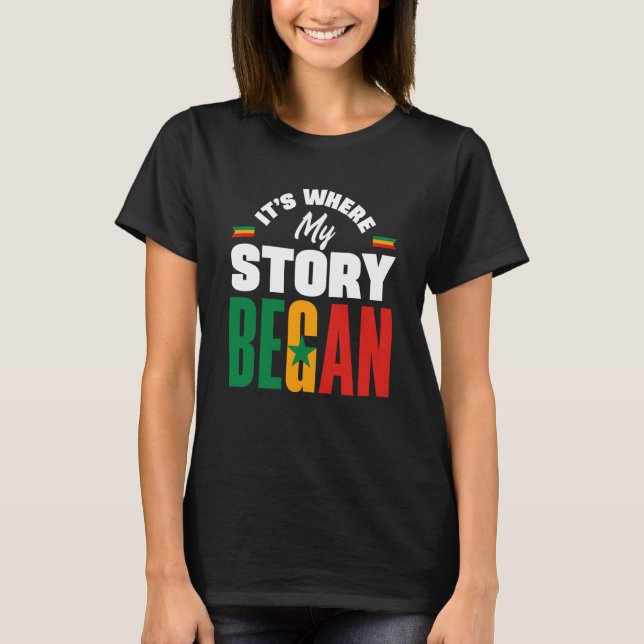 Senegal Senegalese Senegal Flag Its Where My Story T-Shirt (Vorderseite)