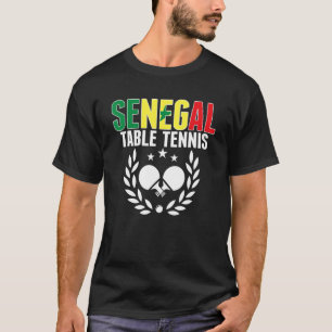 Senegal Table Tennis Senegalese Ping Pong Unterstü T-Shirt