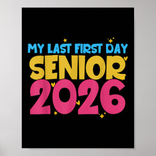 Senior 1st Day of School Mein letzter erster Tag 2 Poster