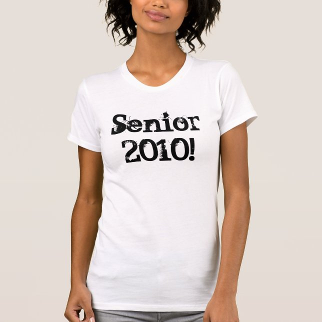 Senior 2010! T-Shirt (Vorderseite)