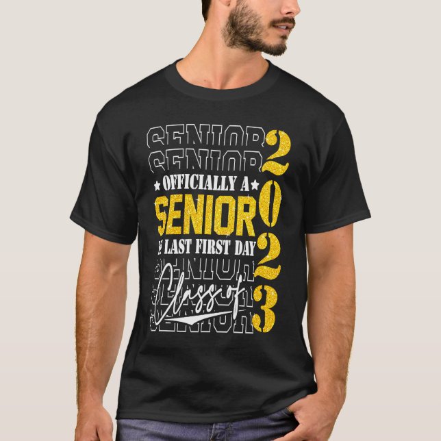Senior 2023 Abschluss mein letzter erster Klassent T-Shirt (Vorderseite)