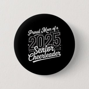Senior 2025 Cheer Team Mama High School Abschluss Button