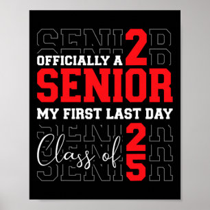 Senior 2025 First Last Day Ck to School Abschluss Poster