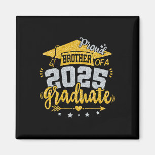 Senior 2025 Proud Brother of a Cl of 2025 Graduati Magnet
