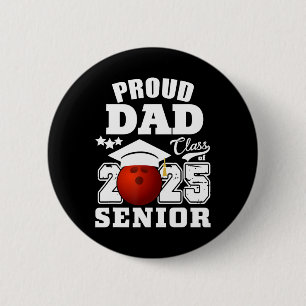 Senior 2025 Proud Vater einer Cl von 2025 Bowling  Button