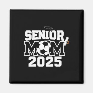 Senior 2025 Soccer Mama High School Abschluss Outf Magnet