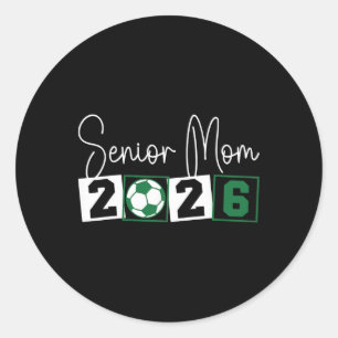 Senior 2026 Fußball-Mama Mama Cl Von 2026 Abschlus Runder Aufkleber