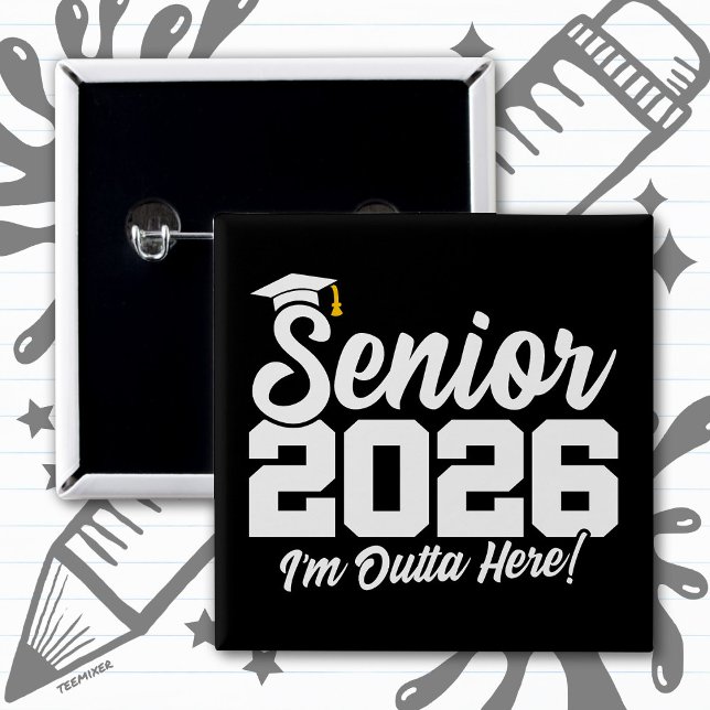Senior 2026 Lustiges Zitat zur Abschluss-Typografi Button (Von Creator hochgeladen)