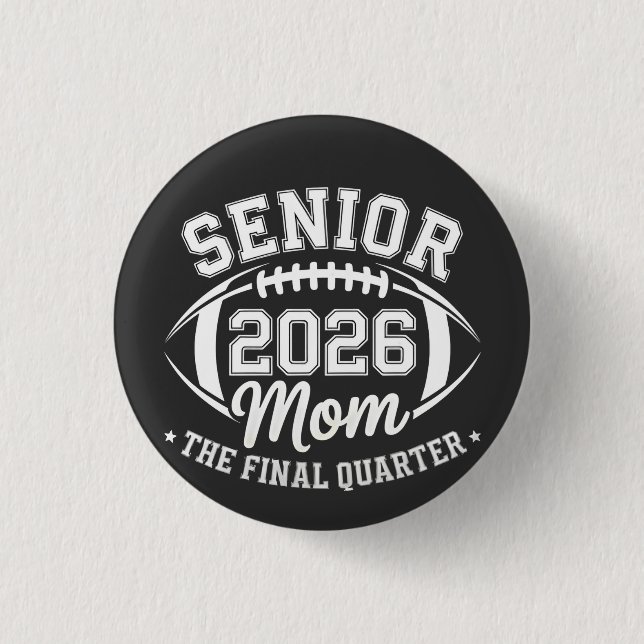 Senior 2026 Mutter Das letzte Viertel Button (Vorderseite)