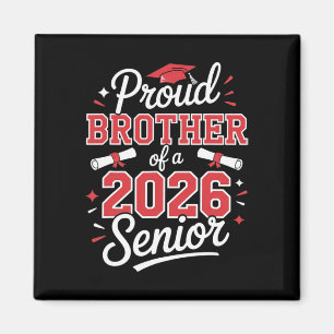 Senior 2026 Stolz Bruder eines Senior-Absolventen Magnet