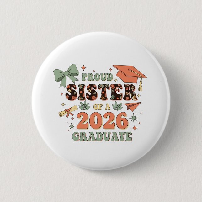 Senior 2026 Stolz Schwester eines 2026 Absolventen Button (Vorderseite)