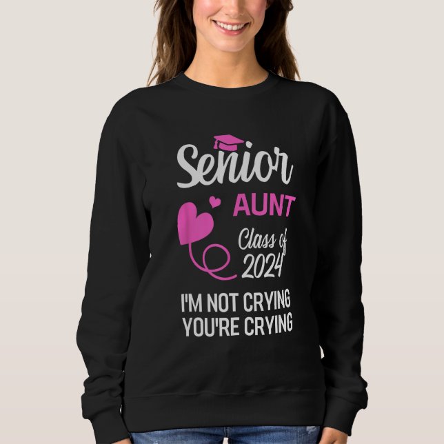 Senior Aunt Class Of 2024  Graduation Proud Aunt W Sweatshirt (Vorderseite)