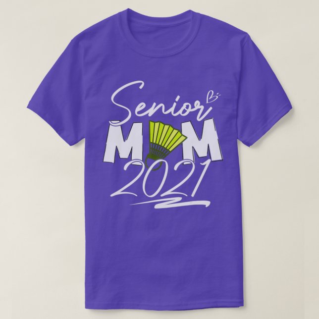 Senior Badminton Mama Class of 2021 Abschluss T T-Shirt (Design vorne)