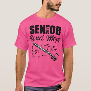 Senior Band Mama 2026 Marching Band Class of 2026 T-Shirt