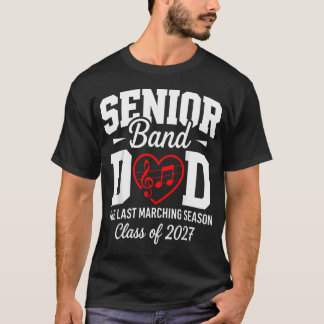 Senior-Band-Vater Abschlussjahrgang 2027 Der letzt T-Shirt