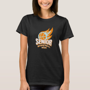 Senior Basketball Mama T-Shirt