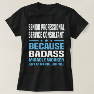 Senior Beruflich Service Consultant T-Shirt