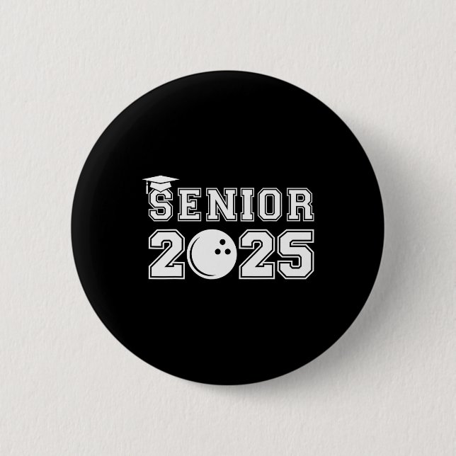 Senior Bowling CL of 2025 Abschluss School Gradua Button (Vorderseite)