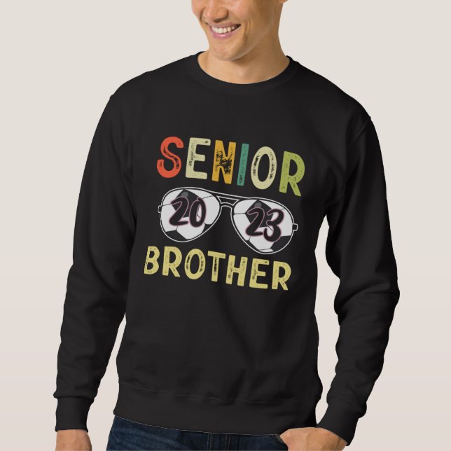 Senior Brother 2023 Proud Brother Soccer Senior Gr Sweatshirt (Vorderseite)