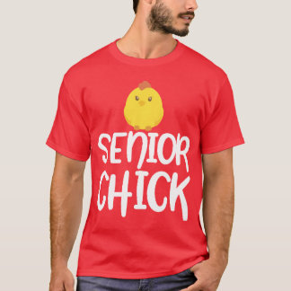 Senior Chick Freund T-Shirt